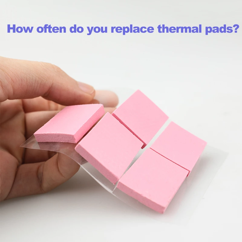Do Thermal Pads Need Replacing？How Often？